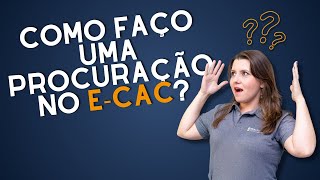 COMO REALIZAR UMA PROCURAÇÃO NO ECAC [upl. by Htebiram864]