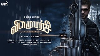 Vidamuyarchi Official Trailer  AK Ajith Kumar  Anirudh  Lyca Production Thirumeni Film  AK62 [upl. by Na]