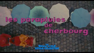 The Umbrellas of Cherbourg 1964 title sequence [upl. by Lodnar881]