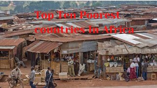 Top 10 Poorest Countries In Africa [upl. by Lesig]