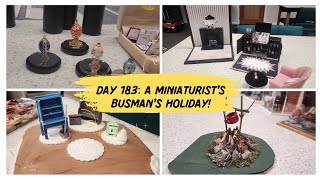 Day 183 quotBusmans Holidayquot for a Miniaturist [upl. by Adli352]