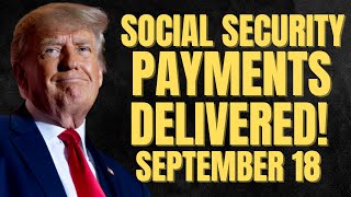 Social Security Payments Delivered September 18th For THESE Beneficiaries  SSA SSI SSDI Payments [upl. by Tur]