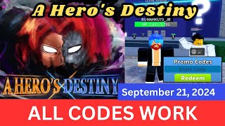 All Codes Work A Hero s Destiny ROBLOX September 21 2024 [upl. by Aicatsue684]