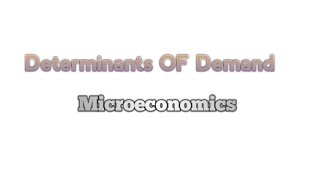 Determinants Of Demand Microeconomics  Economics microeconomics demand youtubepage upsc [upl. by Engedi]