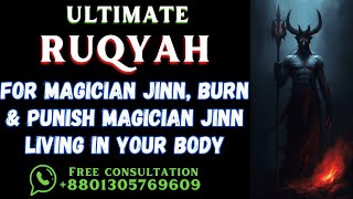 Ultimate RUQYAH for Magician JINN Burn amp Punish magician jinn living in your body [upl. by Cantu]