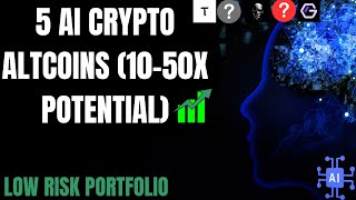 5 AI CRYPTO ALTCOINS WITH HUGE POTENTIAL 🤖🚀  LOW RISK 1050X aicrypto [upl. by Allrud749]