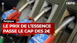 Essence  le cap des 2 euros du litre franchi  RTBF Info [upl. by Esylle217]