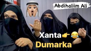 Xanta Dumarka👉😂  Abdihaliim Ali [upl. by Danell732]