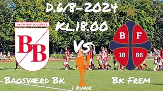 Bagsværd BkBk FremPokalen 1 Runde D682024 [upl. by Marpet244]