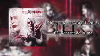 Debler  Renacer del Alma Noctem Diaboli 2015 [upl. by Sakhuja]