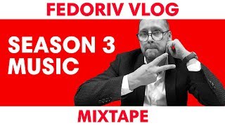 Music Mix  FEDORIV VLOG  Season 3 [upl. by Geno]