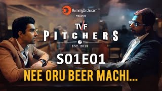 TVF Pitchers in TAMIL  S01E01  quotNee Oru Beer Machiquot [upl. by Moe398]