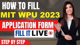 MIT WPU 2023 Application Form Released  Step By Step Procedure to Fill MIT WPU Application Form [upl. by Ahsirat]