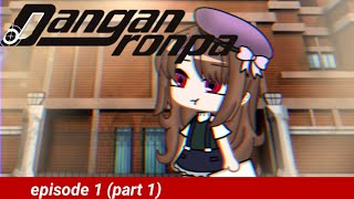 Gachanronpa episode 1part 1 prologue gacha club seriesdanganronpa fanmade series discontinued [upl. by Gabbie]