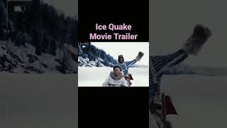 Ice Quake Movie Trailer shortsvideo shorts movies icequake [upl. by Beniamino]