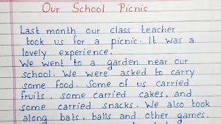 Write a short essay on Our School Picnic  Our School Picnic Essay  English [upl. by Gnad]