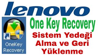 One key recovery ile sistem yedeğinin alınması ve geri yüklenmesi lenovo g555 yedek oluşturma kurtar [upl. by Mencher]