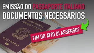 PASSAPORTE ITALIANO Documentos Necessários Fim do Atto di Assenso P Genitores de Menores [upl. by Kalvin]