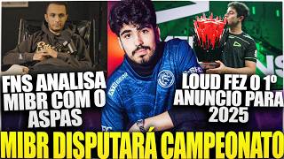 VAZOU PRIMEIRO CAMPEONATO DO ASPAS PELO MIBR LOUD FAZ PRIMEIRO ANUNCIO PARA 2025 e MAIS [upl. by Elleunamme]