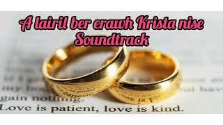 A lairil ber erawh Krista nise Innei hla  Soundtrack  Pdf Copy [upl. by Sorilda]