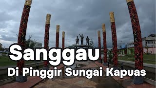 Kota Sanggau di Pinggir Sungai Kapuas [upl. by Nissensohn]