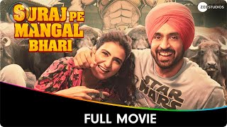 Suraj Pe Mangal Bhari  Hindi Full Movie  Manoj Bajpayee Diljit Dosanjh Fatima Sana Shaikh [upl. by Dermott]