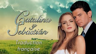 Catalina et Sebastian No a pedir perdon traduction française [upl. by Yerdua]