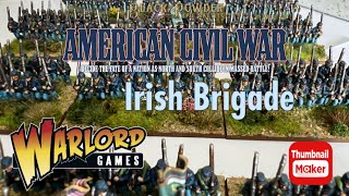 Warlord Games Epic ACW Irish Brigade [upl. by Ydaj]