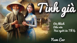 Trớ Trêu Mối Tình Của Ông Lão Già Và Cô Gái Trẻ  Nam Cao  Chiến Hữu Audio [upl. by Shulock]