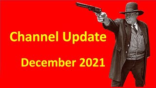 Channel Update Dec 2021 [upl. by Eecyak419]