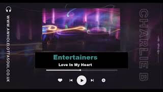 Entertainers Love in my Heart Northern Soul [upl. by Rosenberger]