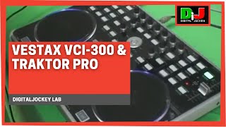 Vestax VCI300 amp Traktor Pro  DigitalJockey Lab [upl. by Otrebmuh]