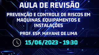 AULA DE REVISÃO  PREVENÇÃO E CONTROLE DE RISCOS EM MAQUINAS EQUIPAMENTOS E INSTALAÇÕES [upl. by Kcinnay]