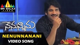 Nenunnanu Video Songs  Nenunnanani Video Song  Nagarjuna Aarti Shriya  Sri Balaji Video [upl. by Chiarra]