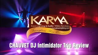 CHAUVET DJ Intimidator Trio Review by Karma Event Lighting [upl. by Jasen]