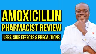 Amoxicillin Side Effects  Amoxicillin Drug Interactions  Pharmacist Review or Amoxicillin [upl. by Marcell]