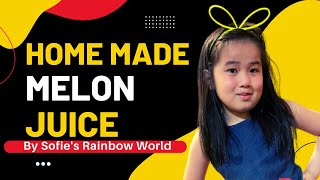 ❤️ Sofies Rainbow World Refreshing Homemade Melon Juice  How To Make Melon Juice At Home [upl. by Nylecoj]