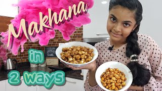 Quick amp Healthy Snack Recipe  Makhana  Lotus Seed  Sweet amp Spicy  Jaggery amp Tomato [upl. by Llertnek]