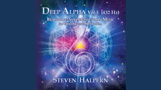 Deep Alpha Vol 1 432 Hz  Pt 1 [upl. by Eltsyek]