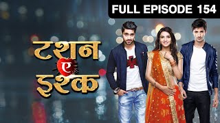 Kunj ने क्यों किए अपने रास्ते Twinkle से अलग  Tashan E Ishq  Episode 154  Zee TV [upl. by Nylram46]