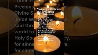 Prayer for the Souls in Purgatory Jesus Prayer Protection DailyPrayer Soul SaintGertrude [upl. by Aisyla758]