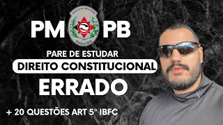 Concurso PMPB  Não precisa saber de Direito só acertar a Questão da IBFC  20 questões Art 5º [upl. by Wendelina]