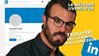 Trouver des Clients sur LinkedIn  La Recette Complète en 4 Étapes 📢 [upl. by Sorkin]