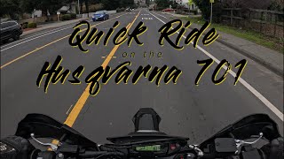 Took the Husqvarna 701 Supermoto for a Quick Ride to the Store RAW FOOTAGE [upl. by Airres]