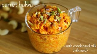 gajar ka halwa recipe with condensed milk  carrot halwa recipe with milkmaid [upl. by Occir]