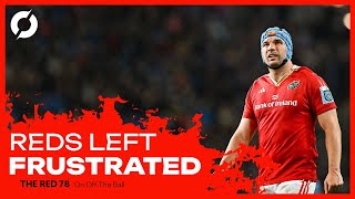 The Red 78 UNLOCKED  Munster lose in Croke Park and a look ahead to the Stormers  Ep106 [upl. by Wein]