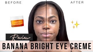 GET RID OF DARK CIRCLES Ole Henriksen Banana Bright Eye Crème Review  KEAMONE F [upl. by Ahsoek]