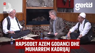 Rapsodet Azem Godanci dhe Muharrem Kadrijaj  Vlerat e Folklorit  DTV Media [upl. by Ysac]