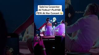 Sabrina Carpenter ACTUALLY PLAYED FEIN At Her Concert shorts [upl. by Gerge]