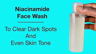 How To Make Niacinamide Face Gel Wash To Clear Dark Spots Formula For Beginners [upl. by Hoban]